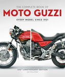 The Complete book of MOTO GUZZI, Every Model Since 1921